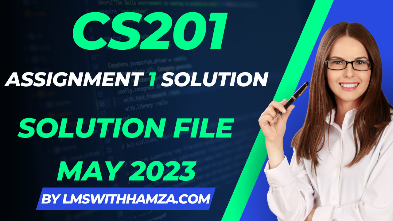 assignment cs201 solution 2023